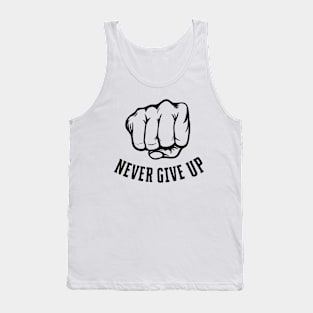 Never Give up Tank Top